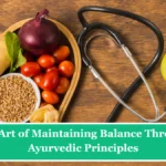 आयुर्वेदिक सिद्धांतों से संतुलन बनाए रखने की नई दिशा