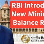 RBI reform eliminates minimum balance penalties for customers